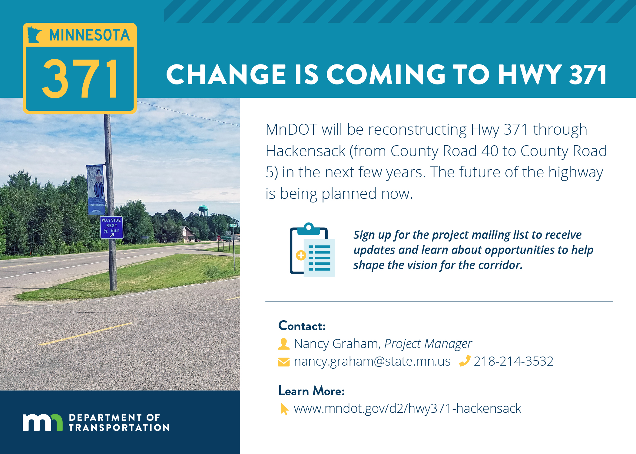 Hwy 371 Display Board Change is coming to Hwy 371, contact us with your input