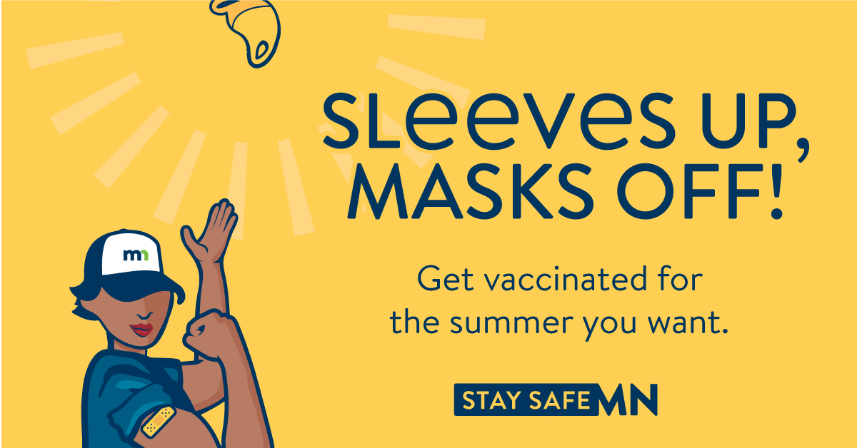 Sleeves up, masks off! Get vaccinated for the summer you want